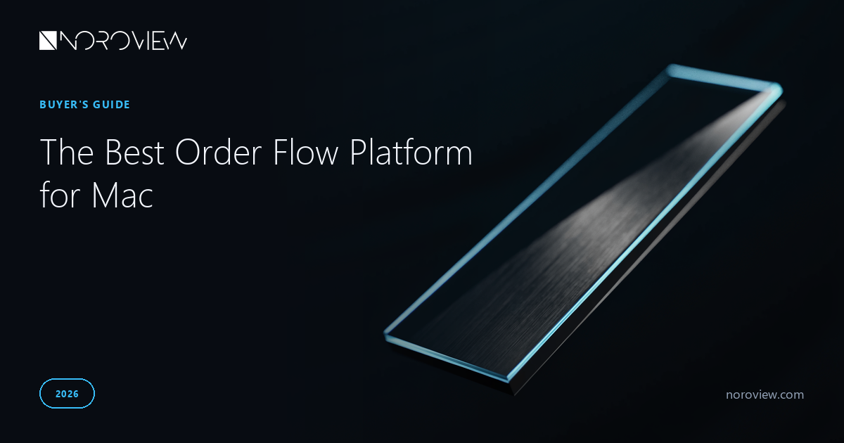 The Best Order Flow Platform for Mac in 2026