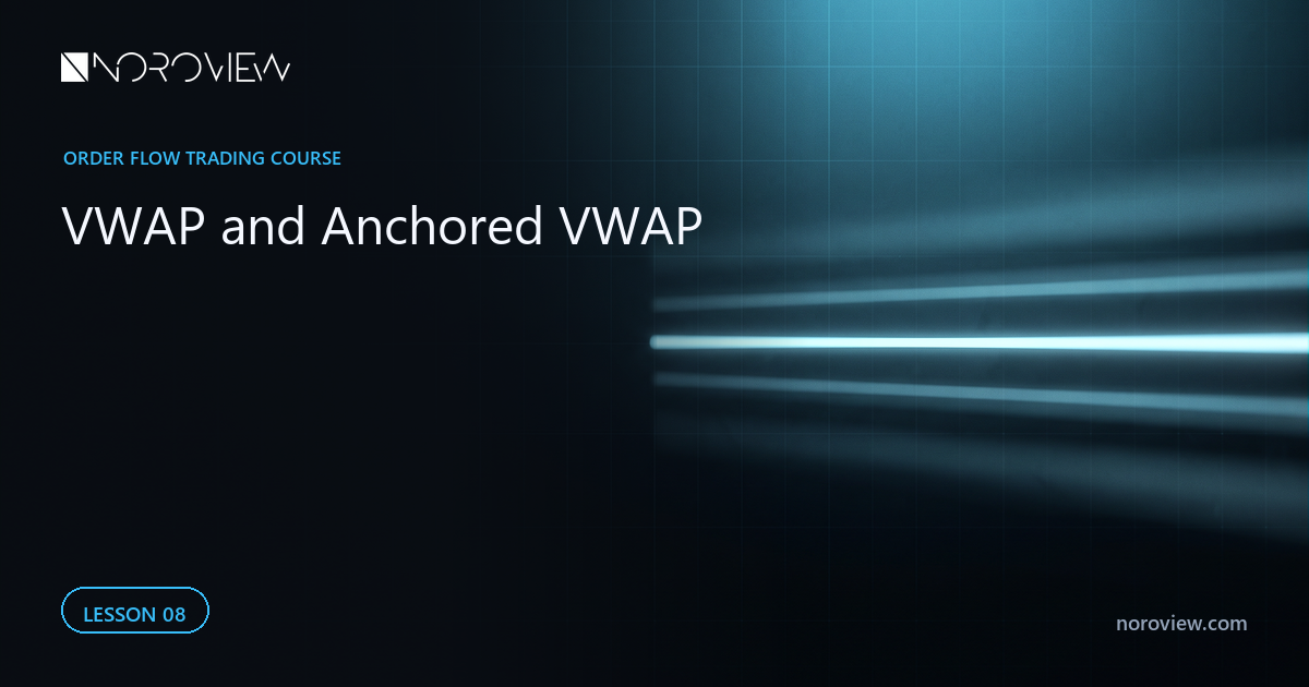 8. VWAP and Anchored VWAP: The Complete Trading Guide